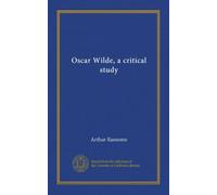 Oscar Wilde, a critical study