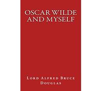 Oscar Wilde and Myself