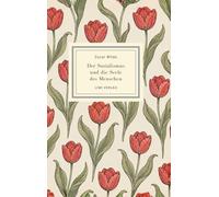 Oscar Wilde: Der Sozialismus und die Seele des Menschen. Vollständige Neuausgabe: Oscar Wildes Plädoyer für einen Sozialismus ohne Autorität