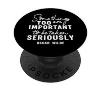 Oscar Wilde - Divertida Cita Positiva para Profesores, papá, mamá, Regalos para niños PopSockets PopGrip Adhesivo