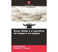 Oscar Wilde e a narrativa no tempo e no espaço