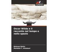 Oscar Wilde e il racconto nel tempo e nello spazio