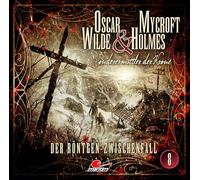 Oscar Wilde & Mycroft Holmes - Der Röntgen-Zwischenfall-Folge 08