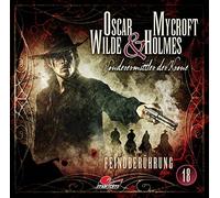 Oscar Wilde & Mycroft Holmes-Folge 18 - Feindberührung