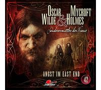 Oscar Wilde & Mycroft Holmes - Folge 42-Angst im East End