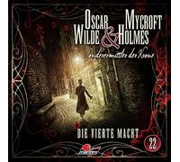 Oscar Wilde & Mycroft Holmes - Sonderermittler der Krone 22: Die Vierte Macht [Import]