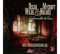 Oscar Wilde & Mycroft Holmes - Sonderermittler Krone 24: der Knochenhändler [Import]