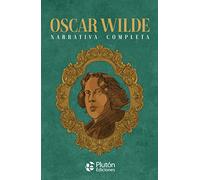 Oscar Wilde Narrativa Completa (Colección Oro)