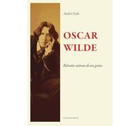 Oscar Wilde. ritratto intimo di un genio (Il sogno di Gutenberg)