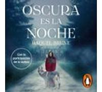 Oscura Es La Noche (audiolibro)