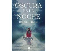 Oscura es la noche / Dark is the Night (Ediciones B)