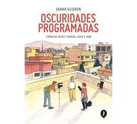 OSCURIDADES PROGRAMADAS: Crónicas desde Turquía, Siria e Iraq (Salamandra Graphic)