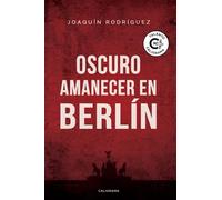Oscuro amanecer en Berlín (Talento)