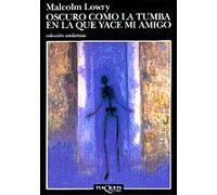 Oscuro Como La Tumba En La Que Yace Mi Amigo