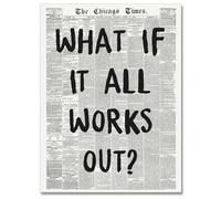 Osdfem Póster de pared con texto en inglés "What If It All Works Out", póster de estilo retro con tipografía en blanco y negro, decoración estética de pared, 40,6 x 61 cm, sin marco