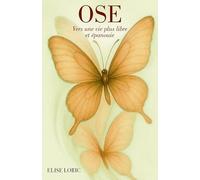 OSE: Vers une vie plus libre et épanouie