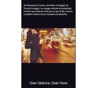 Oser Séduire, Oser Vivre