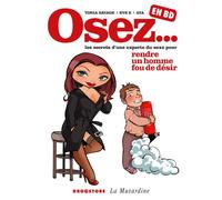 Osez les secrets d'une experte du sexe pour rendre un homme fou de désir en BD
