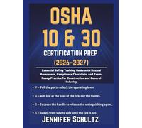 OSHA 10 & 30 Certification Prep 2026-2027: Essential Safety Training Guide with Hazard Awareness, Compliance Checklists, and Exam-Ready Practice for ... Industry (Schultz Study Guides for Exams)
