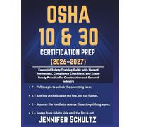 OSHA 10 & 30 Certification Prep 2026-2027: Essential Safety Training Guide with Hazard Awareness, Compliance Checklists, and Exam-Ready Practice for ... Industry (Schultz Study Guides for Exams)