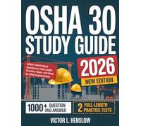 OSHA 30 Study Guide: 1000+ OSHA-Style Questions, Full-Length Practice Tests, and Step-by-Step Explanations