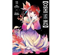 OSHI NO KO 11 – Volumen 11 – Yen Press