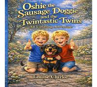 Oshie and the Twintastic Twins: An Uplifting Adventure (The Oshie Universe)