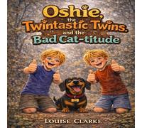 Oshie, the Twintastic Twins and the bad Cat-titude (The Oshie Universe)