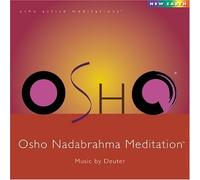 OSHO Nadabrahma Meditation by Deuter (1997-05-03)