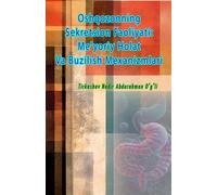 Oshqozonning Sekretsion Faoliyati - Me'yoriy Holat Va Buzilish Mexanizmlari: (Secretory Activity of the Stomach: Normal State and Mechanisms of Disorder)