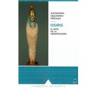 Osiris. El Dios De La Momificación