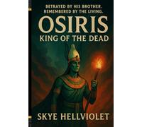 Osiris: King of the Dead (Egyptian Myths)
