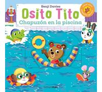 Osito Tito. Chapuzón en la piscina