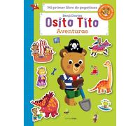 Osito Tito. Mi primer libro de pegatinas. Aventuras