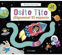 Osito Tito. ¡sigueme! El Espacio