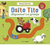 Osito Tito. ¡Sígueme! La granja