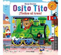 Osito Tito. ¡Todos al tren!