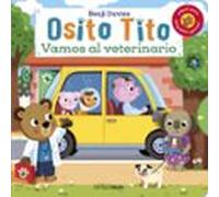 Osito Tito. Vamos Al Veterinario