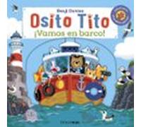 Osito Tito. ¡Vamos en barco!