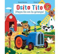 Osito Tito. ¡Vaya lío en la granja!: Un cuento de Osito Tito