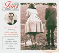 Oskar Joost & sein Tanzorchester - Die grossen deutschen Tanzorchester