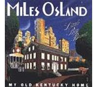 Osland, Miles Little Big Band - My Ol Kentucky Home