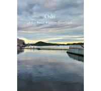 Oslo: A Solo Female Wanderer Travel Guide