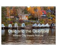 Oslo and the Oslofjord (Wall Calendar 2027 DIN A3 landscape), CALVENDO 12 Month Wall Calendar: A perfect blend of urban charm scenic beauty and ... where nature is always within reach.