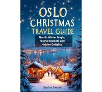Oslo Christmas travel guide: Nordic winter magic, festive markets and hidden delights