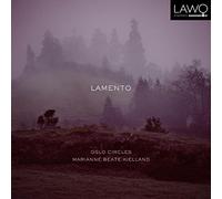Oslo Circles, Marianne Beate Kielland - Lamento