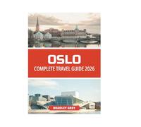 OSLO COMPLETE TRAVEL GUIDE 2026