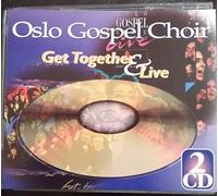 Oslo Gospel Choir - Live & Get Together