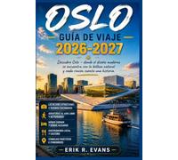 OSLO GUÍA DE VIAJE 2026-2027: Paseos por el barrio, cocina nórdica y excursiones de un día a lo largo del fiordo.
