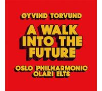 Oslo Philharmonic Orchestra - A Walk Into the Future